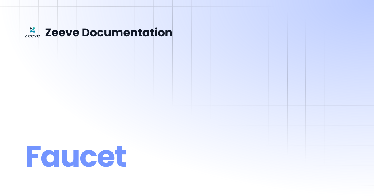 Faucet | Zeeve Documentation