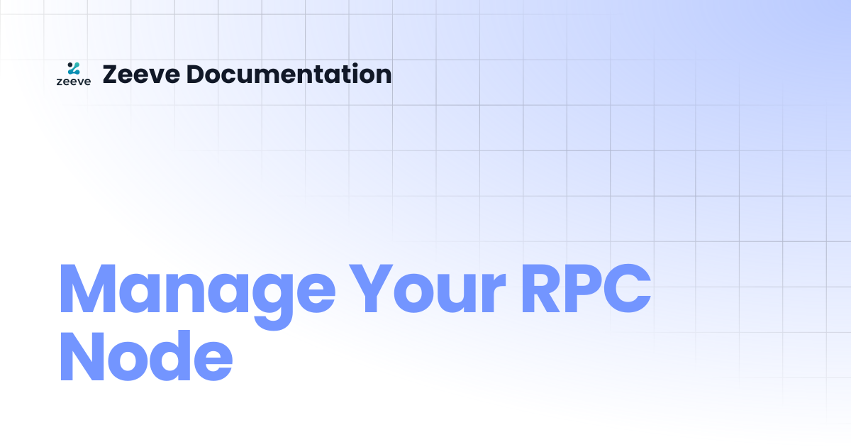 Manage Your RPC Node | Zeeve Documentation